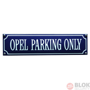 Opel parking only bord